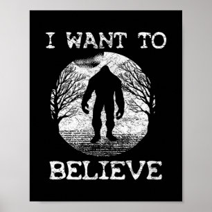 IK WIL GELOVEN Grappige Bigfoot Sasquatch Full Moo Poster