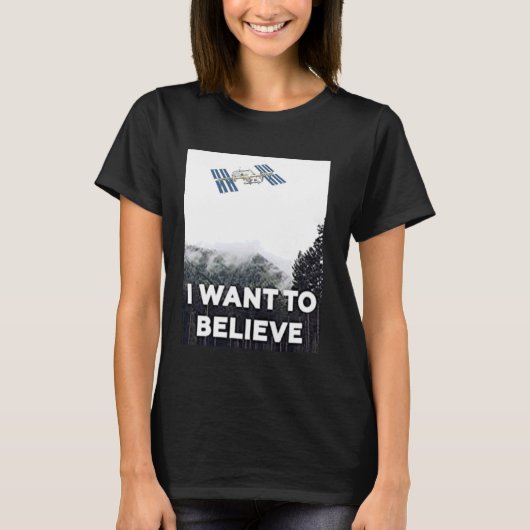 Ik wil geloven, UFO, Roswell, ISS, platte aarde T-shirt (Voorkant)