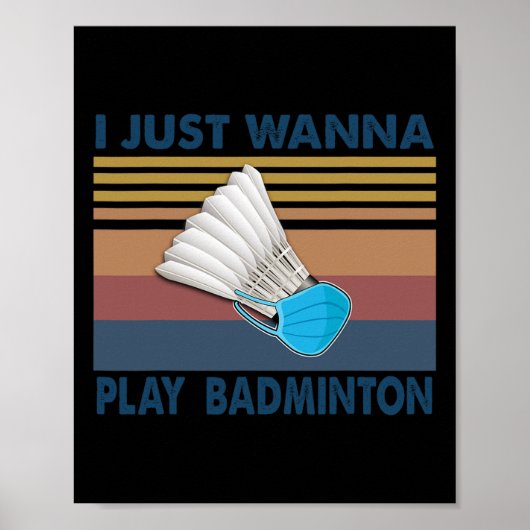 Ik wil gewoon badminton funny player badminton spe poster (Voorkant)