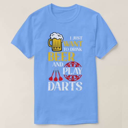 Ik wil gewoon bier drinken en darten t-shirt (Design voorkant)