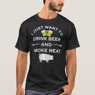 Ik Wil Gewoon Bier Drinken En Gerookt Vlees Varken T-shirt