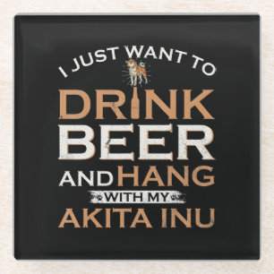 Ik wil gewoon bier drinken en met mijn shiba hange glazen onderzetter