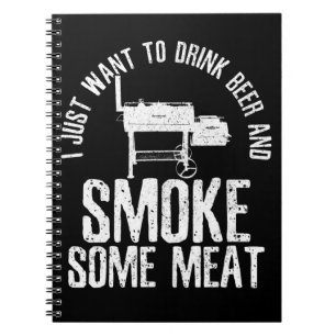 Ik wil gewoon bier drinken en wat vlees roken BBQ Notitieboek