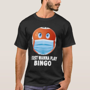 Ik wil gewoon Bingo spelen Funny Bingo in Mask Gif T-shirt