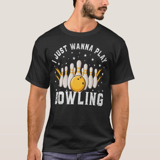 Ik wil gewoon Bowling Retro Bowling Bowler spelen T-shirt (Voorkant)