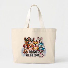 IK WIL GEWOON DAT ALLE HONDEN GELIEFD ZIJN GROTE TOTE BAG