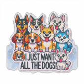 IK WIL GEWOON DAT ALLE HONDEN GELIEFD ZIJN STICKER (Voorkant)