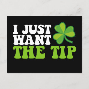 Ik wil gewoon de tip Shamrock St Patrick's Day Briefkaart