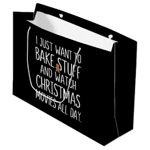 Ik wil gewoon dingen bakken en kerstfilms kijken groot cadeauzakje