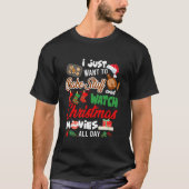 Ik wil gewoon dingen bakken om kerstfilm XM te kij T-shirt (Voorkant)