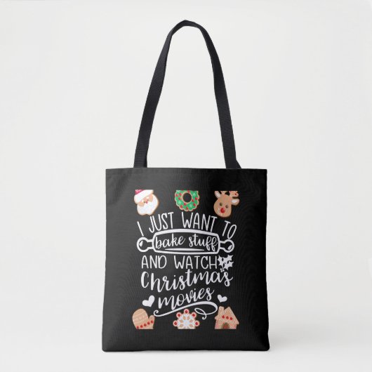 Ik wil gewoon dingen bakken om kerstfilms te kijke tote bag (Voorkant)