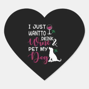 Ik wil gewoon Drink en huisdier mijn hond grappig Hart Sticker