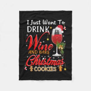 Ik wil gewoon drink en kersttaart bakken fleece deken