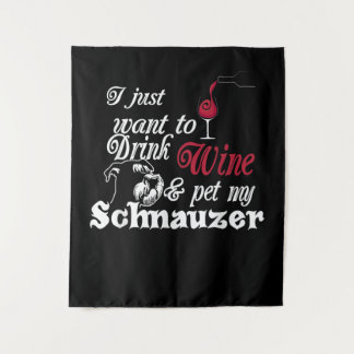 Ik wil gewoon Drink & huisdier mijn schnauzer cade Wandkleed