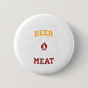Ik wil gewoon een biertje Drinken en wat vleesbbq Ronde Button 5,7 Cm