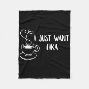 Ik wil gewoon Fika Zweden koffie Zweedse traditie Fleece Deken