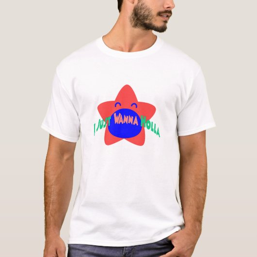 Ik wil gewoon Holla Wit T-shirt (Voorkant)