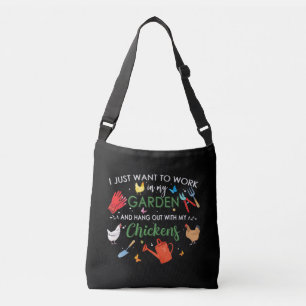 Ik wil gewoon in mijn tuin werken en kippen ophang crossbody tas
