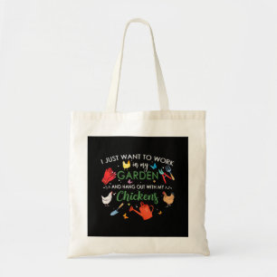 Ik wil gewoon in mijn tuin werken en kippen ophang tote bag
