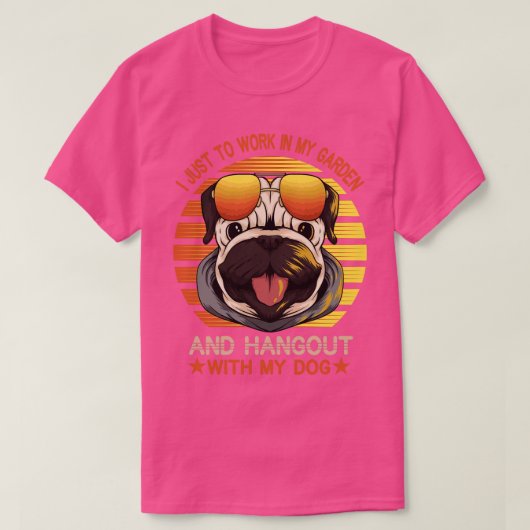 Ik wil gewoon in mijn tuin werken en met t-shirt (Design voorkant)