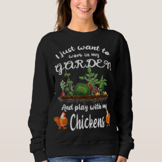 Ik wil gewoon in mijn tuin werken en spelen met mi trui