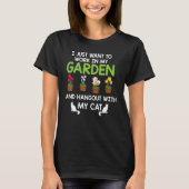 Ik wil gewoon in mijn tuin werken met mijn C T-shirt (Voorkant)