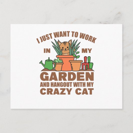 Ik wil gewoon in mijn tuin werken... met m'n tuine briefkaart (Voorkant)