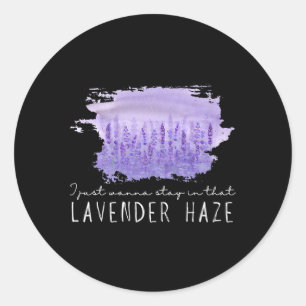Ik wil gewoon in T Lavender Haze Prachtige Flo ver Ronde Sticker