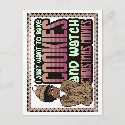 Ik wil gewoon kerstkoekjes en films bakken feestdagenkaart (Voorkant)