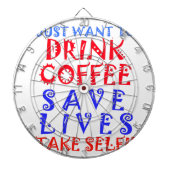 Ik wil gewoon koffie drinken dartbord (Voorkant)