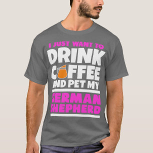 Ik wil gewoon koffie drinken en mijn Duitse schaap T-shirt