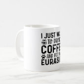 Ik wil gewoon koffie Drinken en mijn Eurasier aaie Koffiemok (Voorkant links)