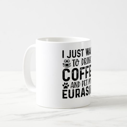 Ik wil gewoon koffie Drinken en mijn Eurasier aaie Koffiemok (Voorkant links)