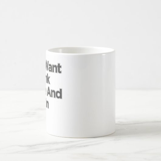 Ik wil gewoon koffie Drinken met een beetje sarcas Koffiemok (Center)