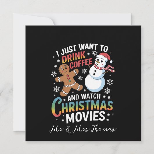 Ik wil gewoon koffie Drinken om kerstfilms te kijk Kaart (Voorkant)