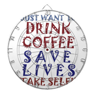 Ik wil gewoon koffie drinken, sparen levens dartbord