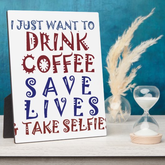 Ik wil gewoon koffie drinken, sparen levens fotoplaat (Zijkant)