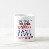 Ik wil gewoon koffie drinken, sparen levens koffiemok (Center)