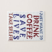 Ik wil gewoon koffie drinken, sparen levens legpuzzel (Horizontaal)