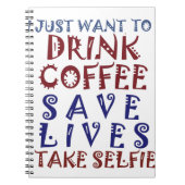 Ik wil gewoon koffie drinken, sparen levens notitieboek (Voorkant)