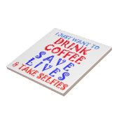 Ik wil gewoon koffie drinken tegeltje (Zijkant)