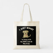 Ik wil gewoon met mijn hond hangen en pilates doen tote bag (Achterkant)
