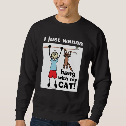 Ik wil gewoon met mijn kat hangen! Funny Cat Lover Trui (Voorkant)