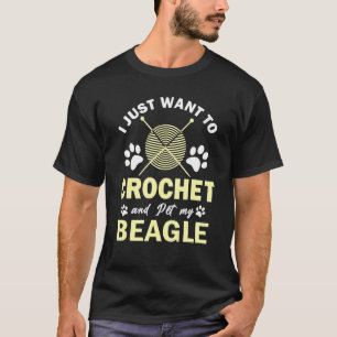 Ik wil gewoon mijn Beagle-puppy haken en aaien T-shirt