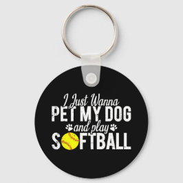 Ik Wil Gewoon Mijn Hond Aaien En Softbal Spelen Sleutelhanger