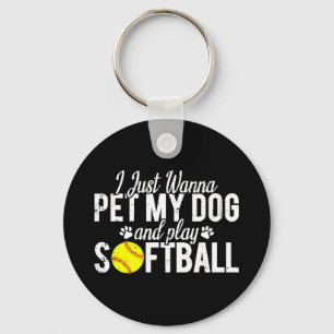 Ik Wil Gewoon Mijn Hond Aaien En Softbal Spelen Sleutelhanger