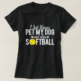 Ik Wil Gewoon Mijn Hond Aaien En Softbal Spelen T-shirt
