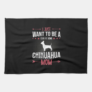 Ik wil gewoon thuis blijven Chihuahua hond mam Theedoek