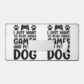 Ik wil gewoon videospellen spelen en mijn hond leu bureaumat (Keyboard & Muis)