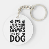 Ik wil gewoon videospellen spelen en mijn hond leu sleutelhanger (Achterkant)